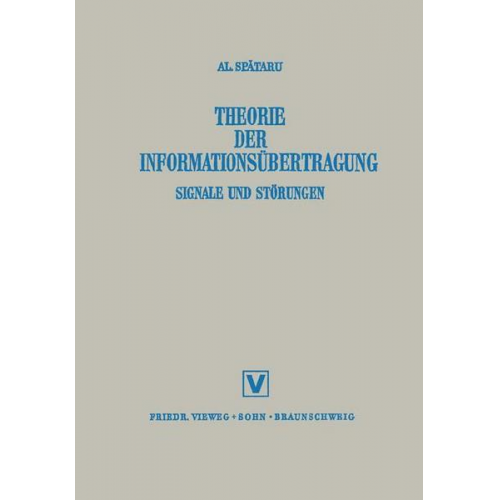 Alexandru Spǎtaru - Theorie Der Informationsübertragung