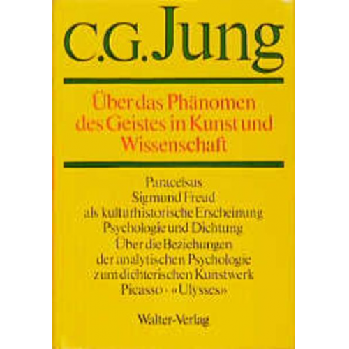 C. G. Jung - Gesammelte Werke 15. Über das Phänomen des Geistes in Kunst und Wissenschaft