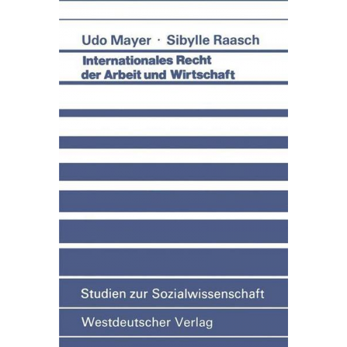 Udo Mayer - Internationales Recht der Arbeit und Wirtschaft