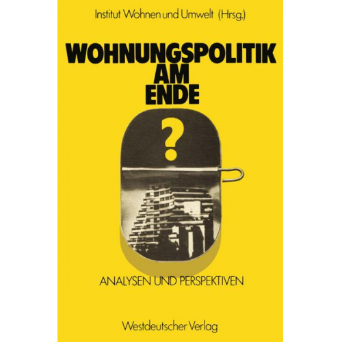 NA Inst. Wohnen u. Umwelt - Wohnungspolitik am Ende?