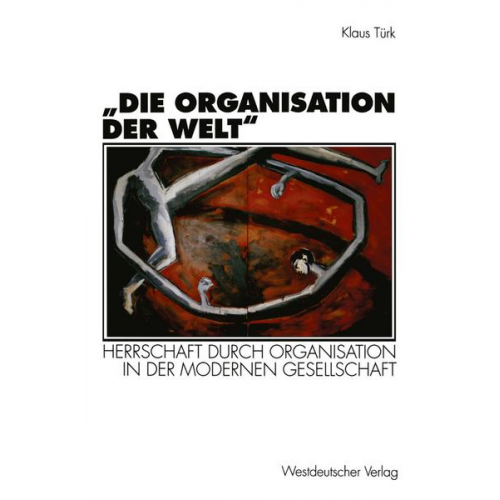 Klaus Türk - Die Organisation der Welt