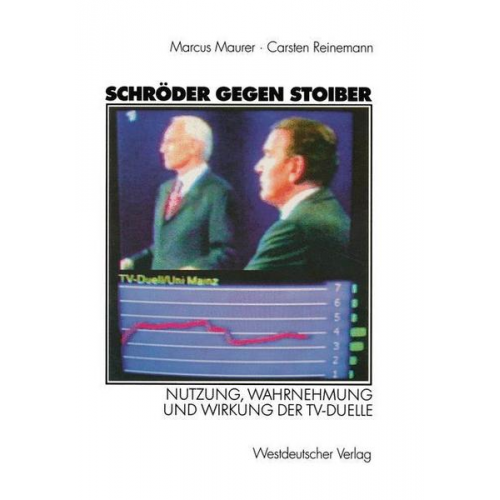 Marcus Maurer & Carsten Reinemann - Schröder gegen Stoiber