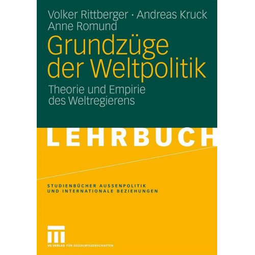 Volker Rittberger & Andreas Kruck & Anne Romund - Grundzüge der Weltpolitik