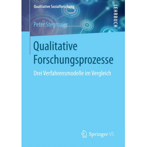 Peter Stegmaier - Qualitative Forschungsprozesse