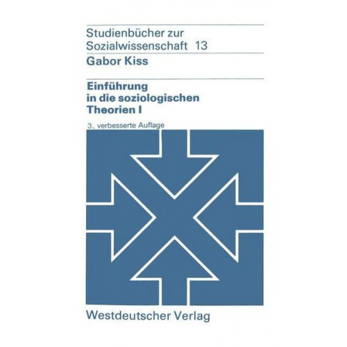 Gabor Kiss - Einführung in die soziologischen Theorien I