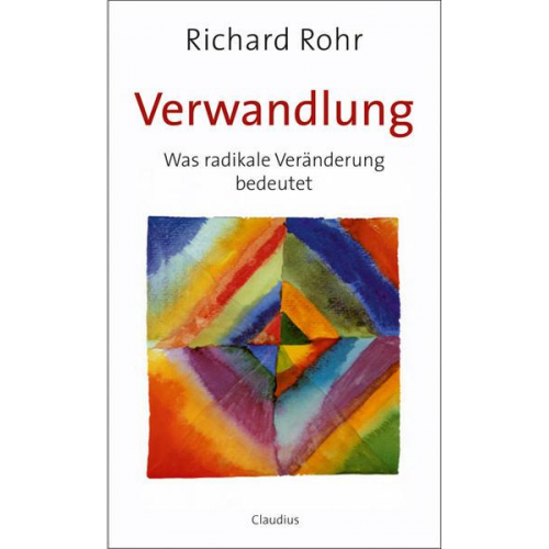 Richard Rohr - Verwandlung