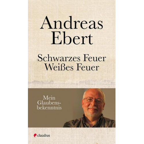 Andreas Ebert - Schwarzes Feuer - Weißes Feuer