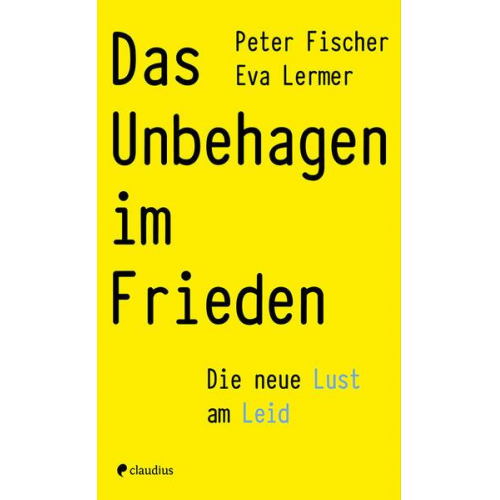 Peter Fischer & Eva Lermer - Das Unbehagen im Frieden