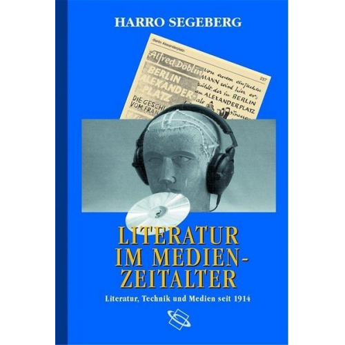 Harro Segeberg - Literatur im Medienzeitalter