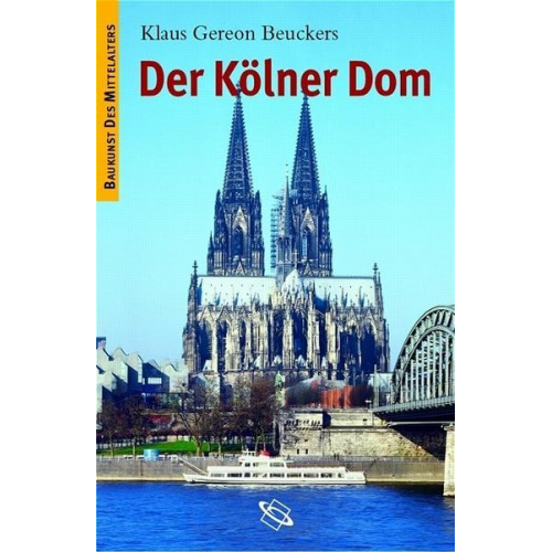 Klaus G. Beuckers - Der Kölner Dom