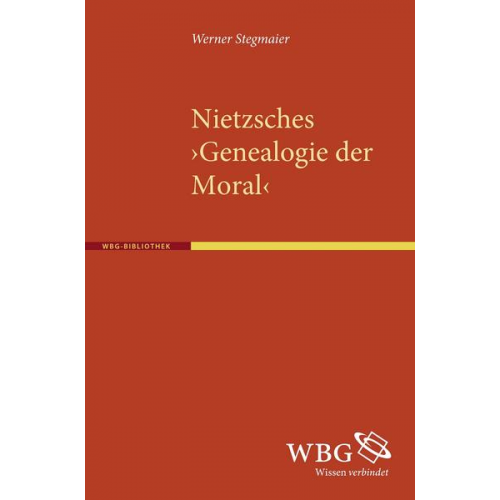 Werner Stegmaier - Nietzsches 'Genealogie der Moral