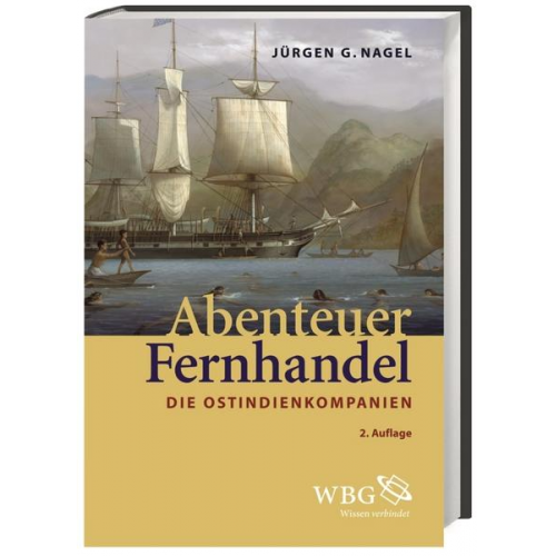 Jürgen Nagel - Abenteuer Fernhandel