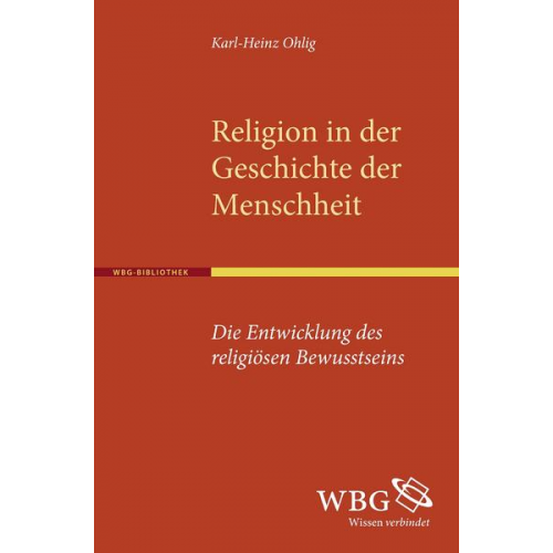 Karl H. Ohlig - Religion in der Geschichte der Menschheit