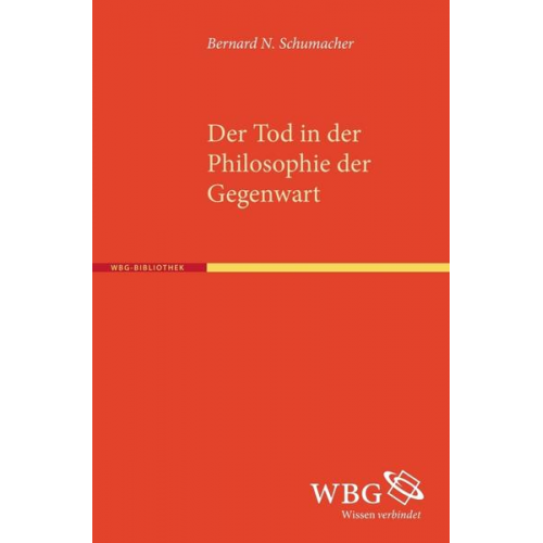 Bernard N. Schumacher - Der Tod in der Philosophie der Gegenwart