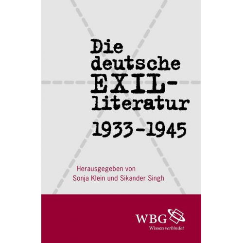 Die deutsche Exilliteratur 1933 bis 1945