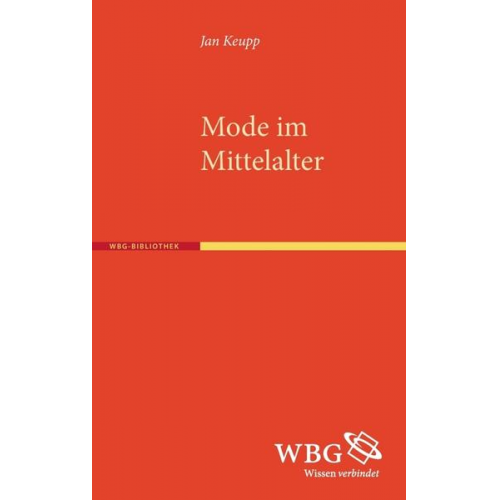 Jan Keupp - Mode im Mittelalter