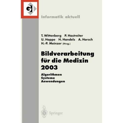 Thomas Wittenberg & Peter Hastreiter & Ulrich Hoppe & Heinz Handels & Alexander Horsch - Bildverarbeitung für die Medizin 2003