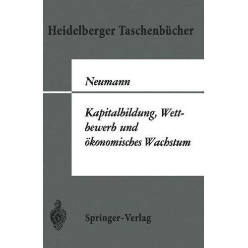 M. Neumann - Kapitalbildung, Wettbewerb und ökonomisches Wachstum