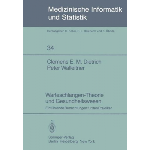 C. E. M. Dietrich & P. Walleitner - Warteschlangen-Theorie und Gesundheitswesen