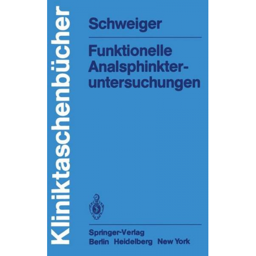 M. Schweiger - Funktionelle Analsphinkter-untersuchungen