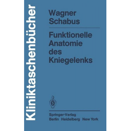 M. Wagner & R. Schabus - Funktionelle Anatomie des Kniegelenks