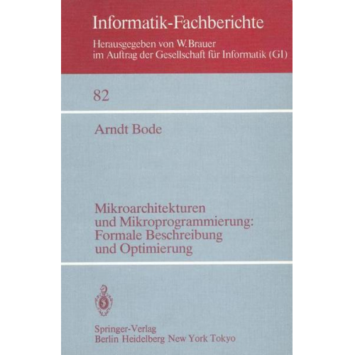 A. Bode - Mikroarchitekturen und Mikroprogrammierung: Formale Beschreibung und Optimierung