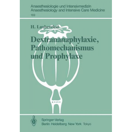 Heinz Laubenthal - Dextrananaphylaxie, Pathomechanismus und Prophylaxe