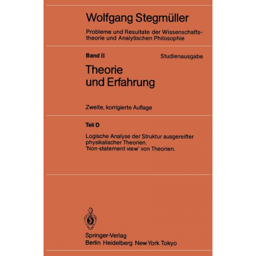 Wolfgang Stegmüller - Logische Analyse der Struktur ausgereifter physikalischer Theorien ‘Non-statement view’ von Theorien