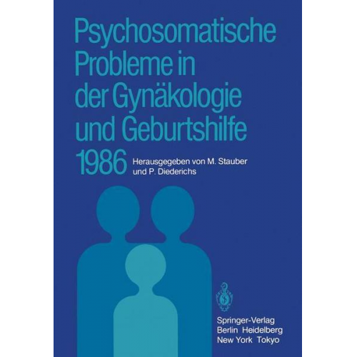 Psychosomatische Probleme in der Gynäkologie und Geburtshilfe 1986