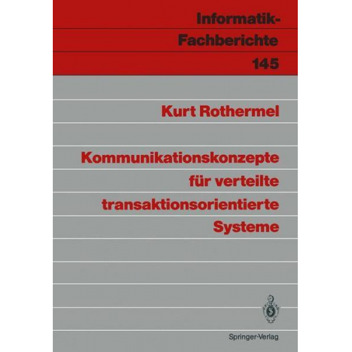 Kurt Rothermel - Kommunikationskonzepte für verteilte transaktionsorientierte Systeme