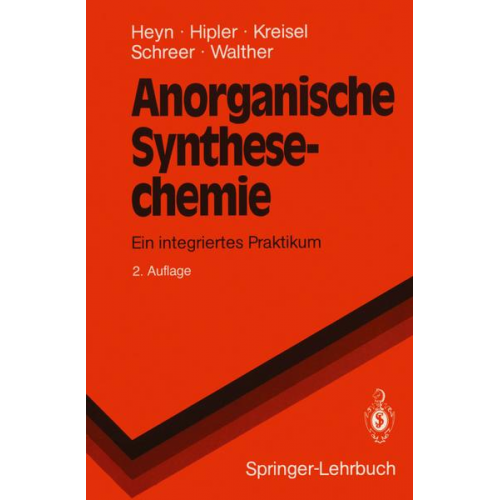 Bodo Heyn & Bernd Hipler & Günter Kreisel & Heike Schreer & Dirk Walther - Anorganische Synthesechemie