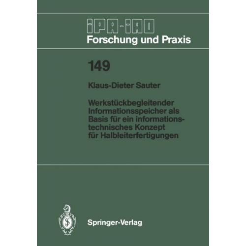 Klaus-Dieter Sauter - Werkstückbegleitender Informationsspeicher als Basis für ein informationstechnisches Konzept für Halbleiterfertigungen