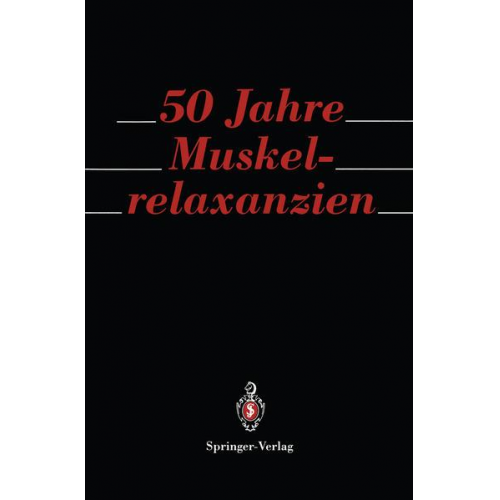 50 Jahre Muskelrelaxanzien