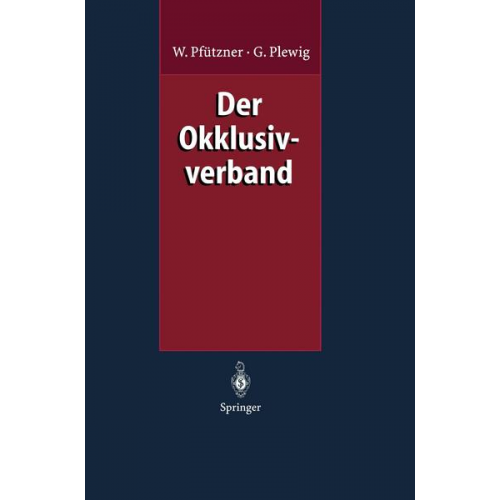 Wolfgang Pfützner & Gerd Plewig - Der Okklusivverband