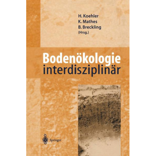 Hartmut Koehler & Karin Mathes & Broder Breckling - Bodenökologie interdisziplinär