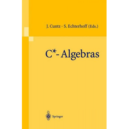 Joachim Cuntz & Siegfried Echterhoff - C*-Algebras