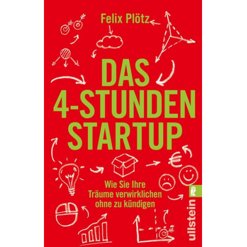 Felix Plötz - Das 4-Stunden-Startup