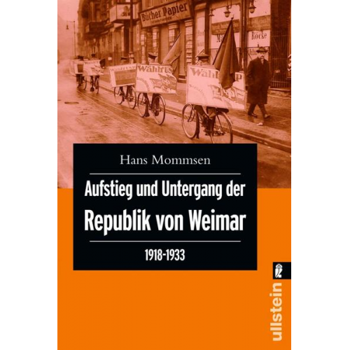 Hans Mommsen - Aufstieg und Untergang der Republik von Weimar 1918 - 1933