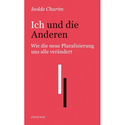 Isolde Charim - Ich und die Anderen