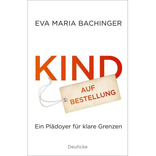 Eva Maria Bachinger - Kind auf Bestellung