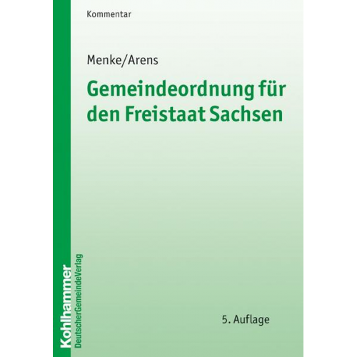 Ulrich Menke & Helmut Ahrens - Gemeindeordnung für den Freistaat Sachsen