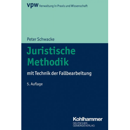 Peter Schwacke - Juristische Methodik