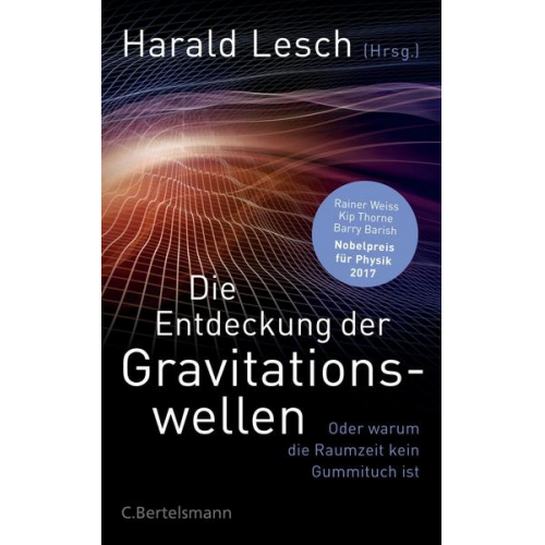 Die Entdeckung der Gravitationswellen