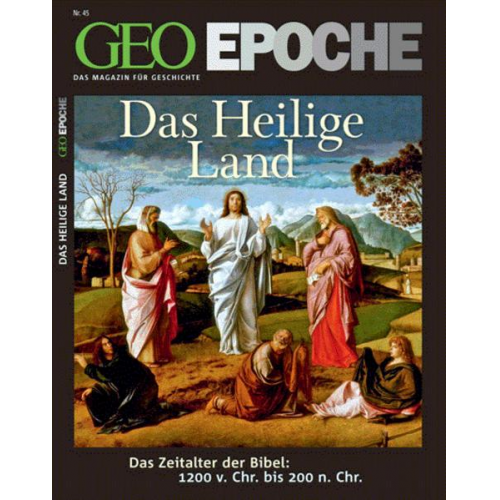 GEO Epoche / GEO Epoche 45/2010 - Das Heilige Land