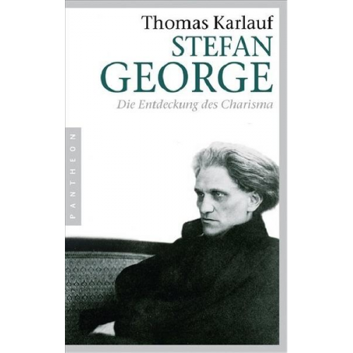 Thomas Karlauf - Stefan George