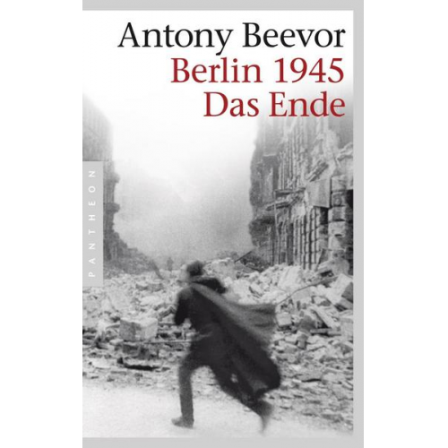 Antony Beevor - Berlin 1945 - Das Ende