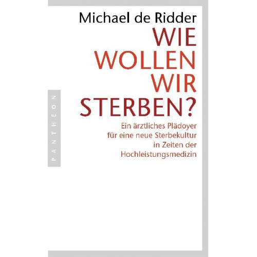 Michael de Ridder - Wie wollen wir sterben?