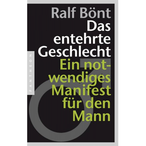 Ralf Bönt - Das entehrte Geschlecht