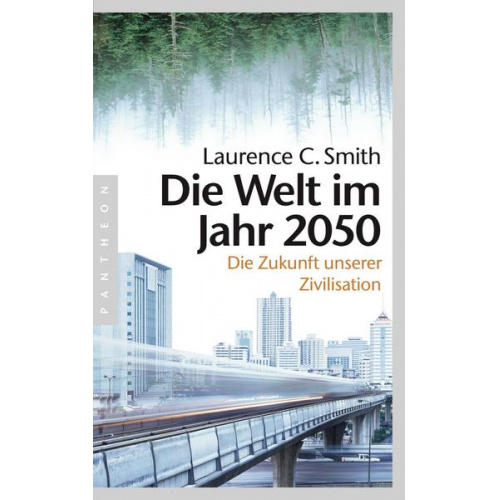 Laurence C. Smith - Die Welt im Jahr 2050