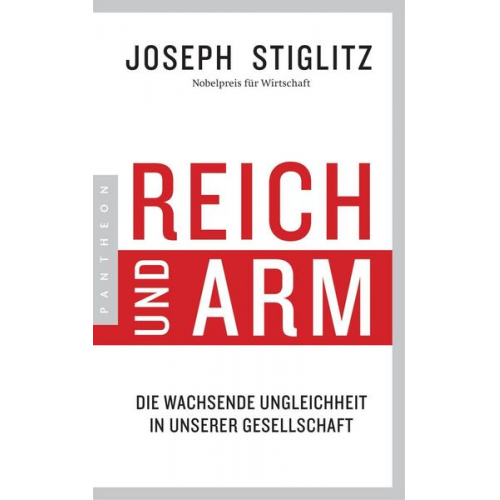 Joseph E. Stiglitz - Reich und Arm